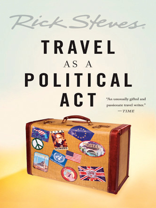 Title details for Travel as a Political Act by Rick Steves - Available